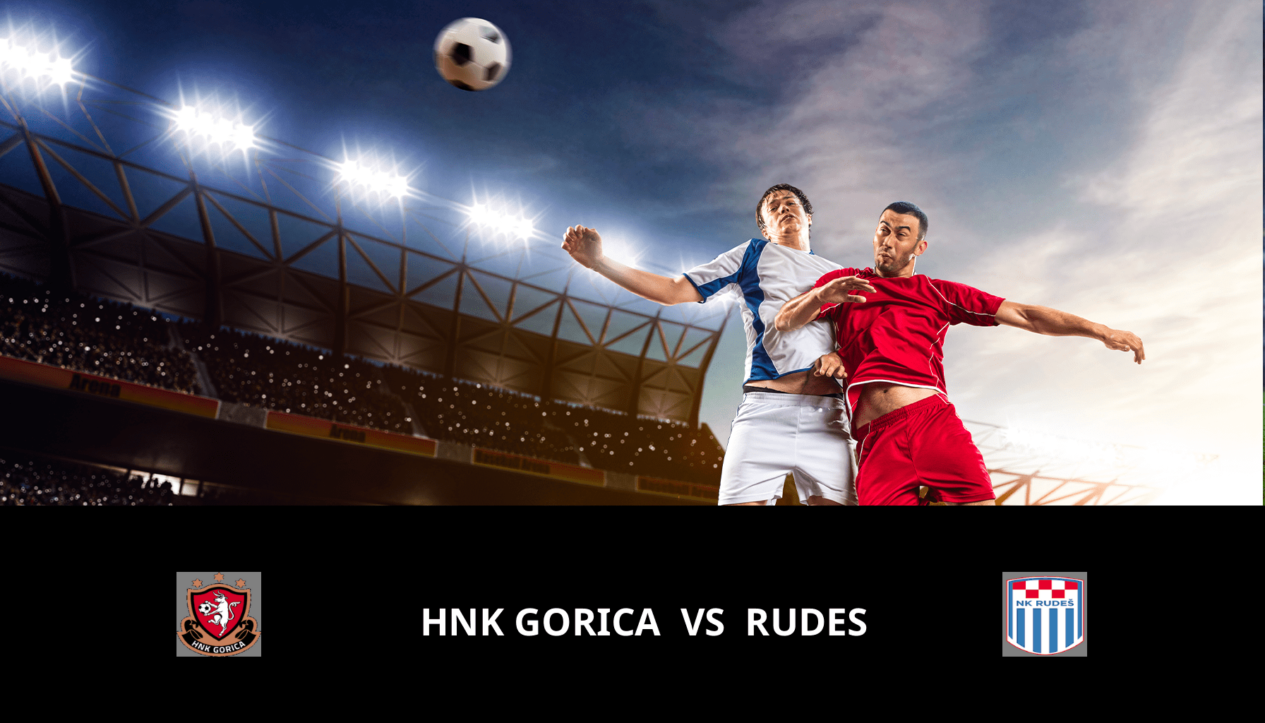 Pronostic HNK Gorica VS Rudes du 10/05/2024 Analyse de la rencontre